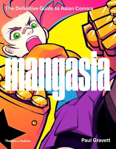 Mangasia: The Definitive Guide to Asian Comics